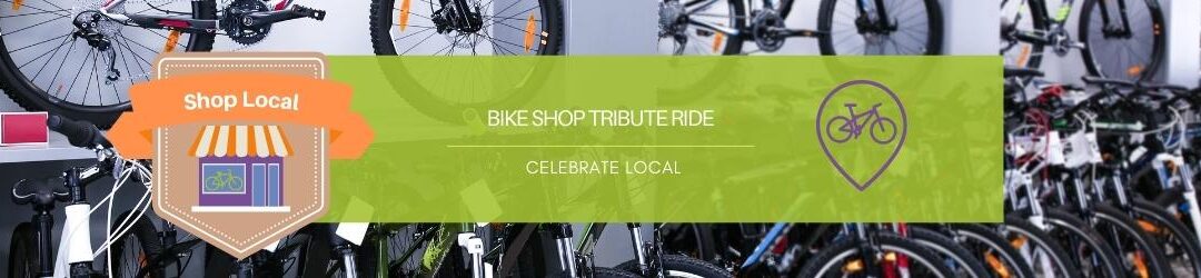 Bike Shop Tribute Ride