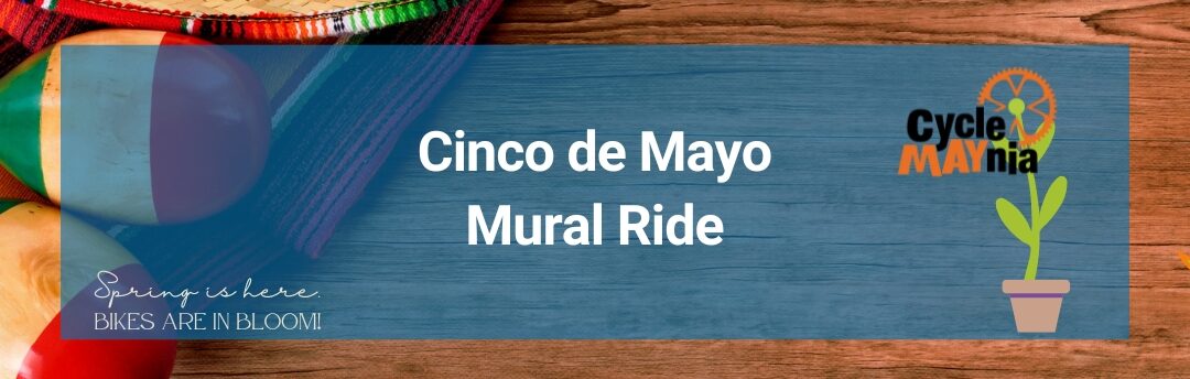 Paseo por los murales del Cinco de Mayo